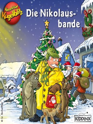 cover image of Kommissar Kugelblitz und die Nikolausbande